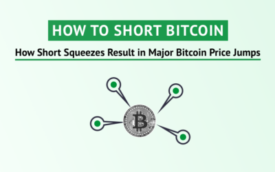 How to short Bitcoin and How Short Squeezes Result in Major Bitcoin Price Jumps