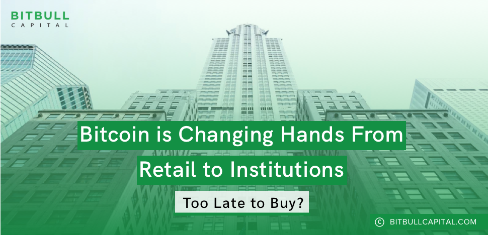 Bitcoin is changing hands from retail to institutions, is it too late to buy?