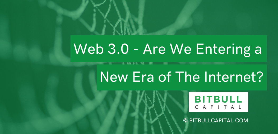 Web 3.0 – Are We Entering a New Era of The Internet?