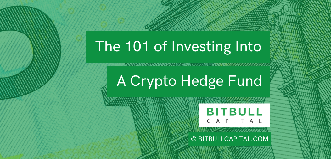 The 101 of Investing Into a Crypto Hedge Fund